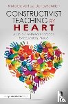 Calvert, Krista, McMillan, Dana - Constructivist Teaching by Heart