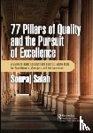 Salah, Souraj - 77 Pillars of Quality and the Pursuit of Excellence