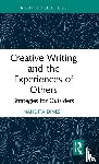Dinesh, Nandita - Creative Writing and the Experiences of Others