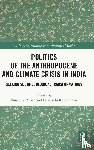  - Politics of the Anthropocene and Climate Crisis in India