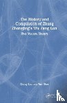 Cao, Qiang, Xiao, Yun - The History and Compilation of Zhang Zhongjing’s Wu Zang Lun