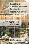  - Teaching Carbon Neutral Design in North America