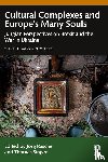  - Cultural Complexes and Europe’s Many Souls