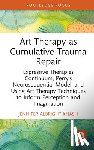 Albright Knash, Jennifer - Art Therapy as Cumulative Trauma Repair
