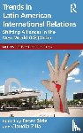  - Trends in Latin American International Relations