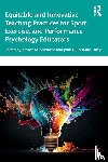  - Equitable and Innovative Teaching Practices for Sport, Exercise, and Performance Psychology Educators