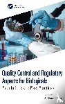  - Quality Control and Regulatory Aspects for Biologicals