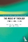 Hass, Andrew, Martinson, Mattias, ten Kate, Laurens - The Music of Theology