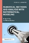 Fox, William P. (U.S. Naval Post Graduate School), West, Richard D. - Numerical Methods and Analysis with Mathematical Modelling