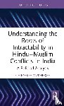 Mukherjee, Chirasree (Knox College - Understanding the Roots of Intractability in Hindu—Muslim Conflicts in India