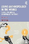 Nolan, Riall W. - Using Anthropology in the World