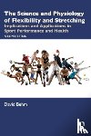 Behm, David - The Science and Physiology of Flexibility and Stretching