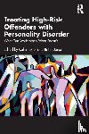  - Treating High-Risk Offenders with Personality Disorder