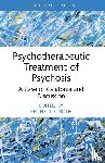  - Psychotherapeutic Treatment of Psychosis