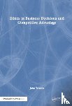 Triantis, John E. - Ethics in Business Decisions and Competitive Advantage