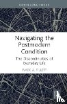 A. Tillett, Wade (University of Wisconsin - Navigating the Postmodern Condition