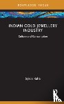 Raha, Sylvia - Indian Gold Jewellery Industry