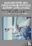 Snarr, Ronald L., Peveler, Will, Bishop, Phillip (University of Alabama - Measurement and Evaluation in Physical Activity Applications