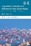Matrakova, Marta (Universite Libre de Bruxelles - Legislative Networks and Reforms in Post-Soviet States