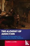 Costello, Stephen J. - The Alchemy of Addiction