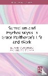 Montanaro, Lee Ann, Stefana, Alberto - Surrealism and Psychoanalysis in Grace Pailthorpe's Life and Work