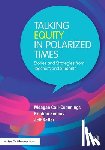 Call-Cummings, Meagan, Zenkov, Kristien (George Mason University, Keller, Jeff - Talking Equity in Polarized Times