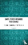 Sun, Peidong - Unfiltered Regard for China