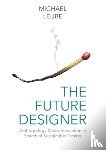Leube, Michael - The Future Designer