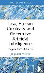 Kalpokiene, Julija (Vytautas Magnus University - Law, Human Creativity and Generative Artificial Intelligence