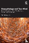 McNaughton, Neil - Biopsychology and Your Mind