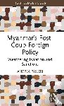 Passeri, Andrea (University of Malaya - Myanmar’s Post-Coup Foreign Policy