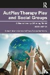 Grant, Robert Jason, Turner-Bumberry, Tracy - AutPlay® Therapy Play and Social Groups