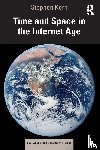 Kern, Stephen - Time and Space in the Internet Age