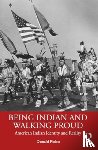Fixico, Donald L. - Being Indian and Walking Proud