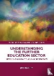 Crawley, Jim - Understanding the Further Education Sector
