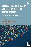  - Global Value Chains and Geopolitical Uncertainty