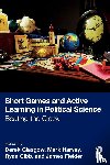  - Short Games and Active Learning in Political Science