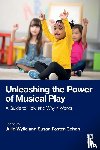  - Unleashing the Power of Musical Play