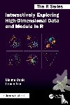 Cook, Dianne (Monash University, Laa, Ursula (BOKU University - Interactively Exploring High-Dimensional Data and Models in R