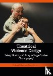Gilbert, Richard, Bareford, David - Theatrical Violence Design
