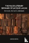 Biswas, Santanu - The Major Literary Seminars of Jacques Lacan