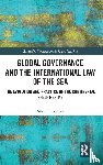 Friedman, Shani - Global Governance and the International Law of the Sea