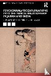 Kitayama, Osamu, Basak, Jhuma - Psychoanalytic Explorations into the Primal Relationship in Japan and India