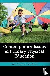 Griggs, Gerald (University Campus of Football Business, Randall, Vicky (University of Winchester - Contemporary Issues in Primary Physical Education