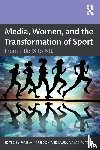  - Media, Women, and the Transformation of Sport