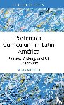 Morelli, Silvia - Postcritical Theory and Curriculum in Latin America