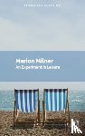 Milner, Marion - An Experiment in Leisure