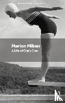 Milner, Marion - A Life of One's Own