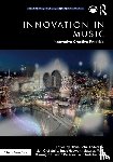  - Innovation in Music: Innovative Creative Practice