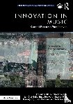  - Innovation in Music: Current Research Perspectives